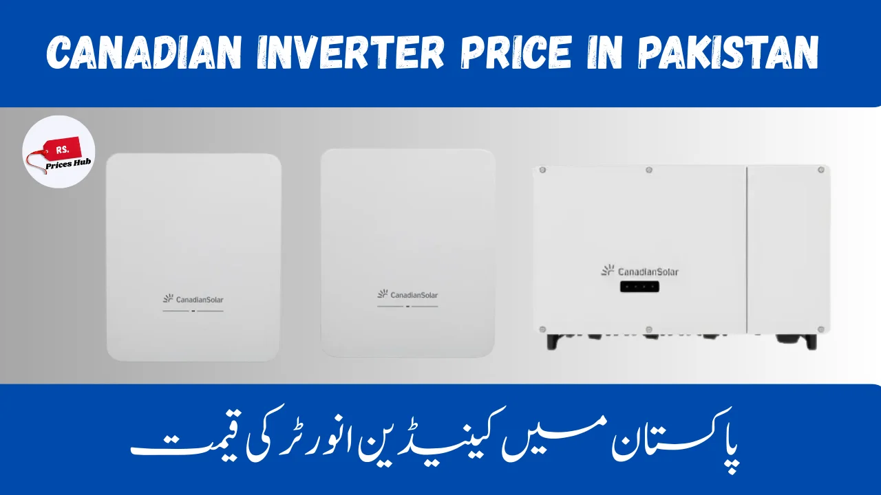 Canadian Inverter Price in Pakistan (1)